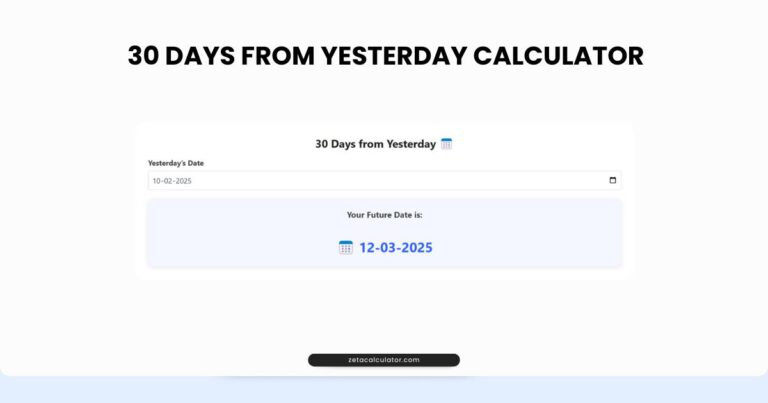 30 Days from Yesterday Calculator