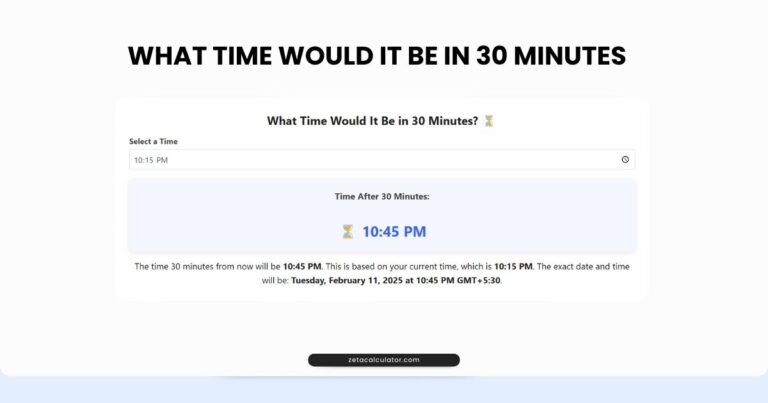 What Time Would It Be in 30 Minutes
